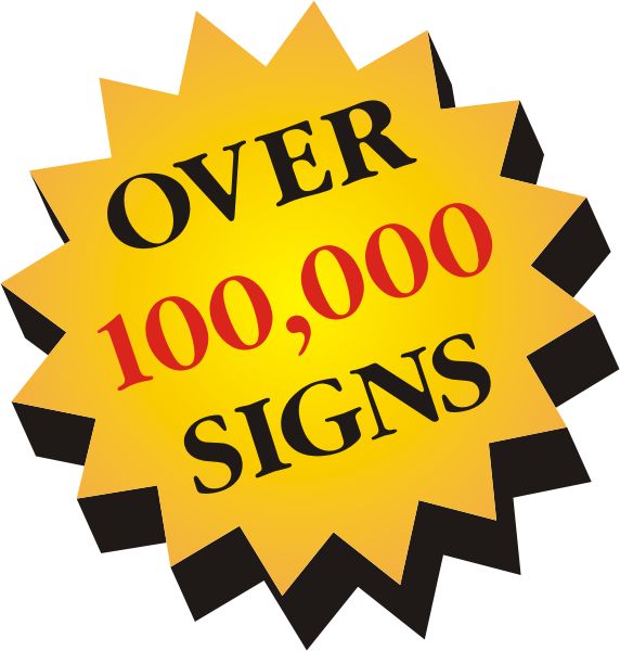 Over 75,000 Signs Manufactured and Installed
